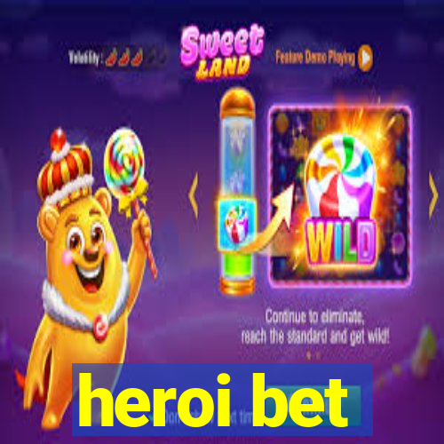 heroi bet